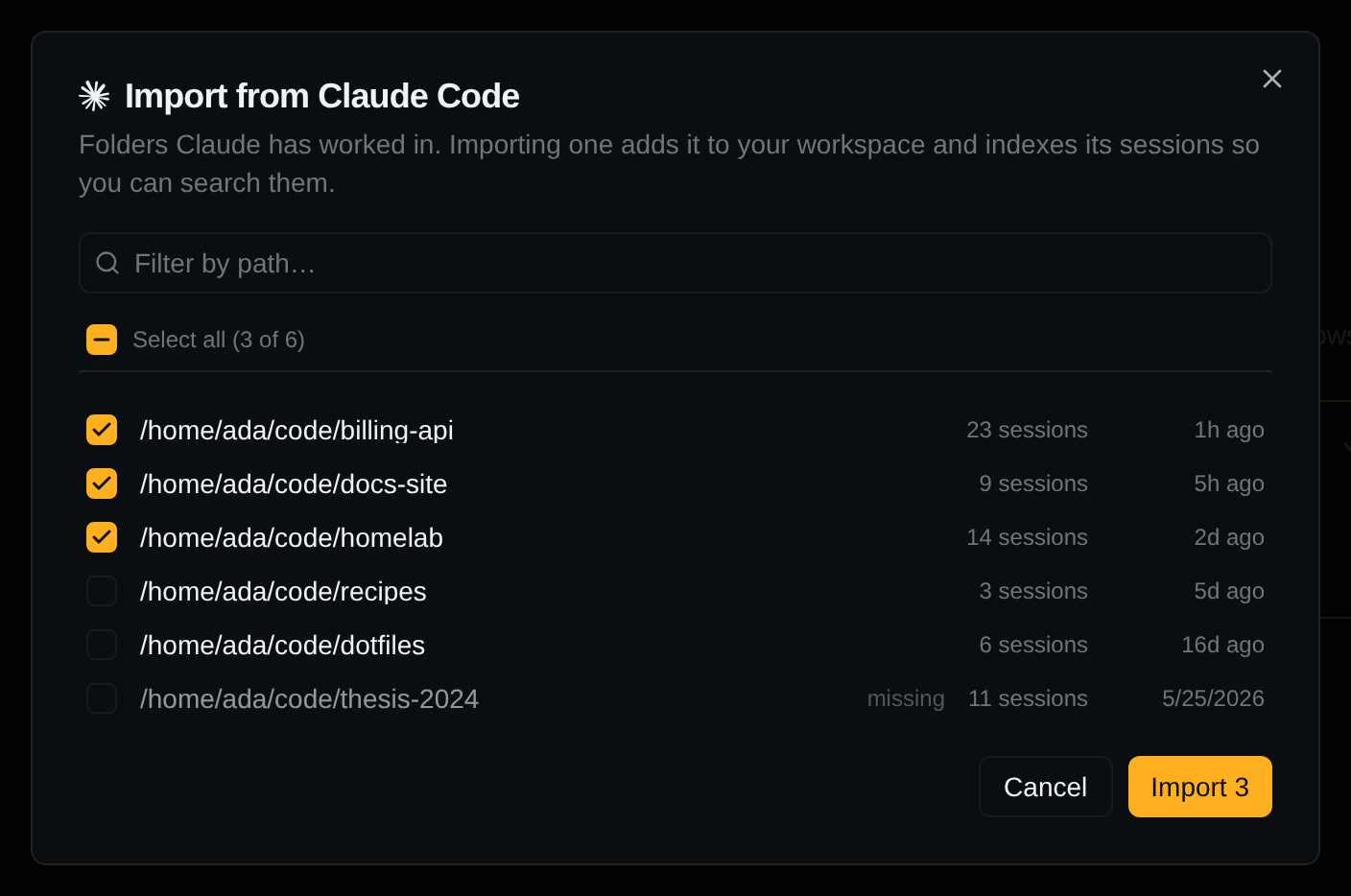 The Import from Claude Code dialog listing six folders under /home/ada/code with session counts and last activity; billing-api, docs-site and homelab are ticked, thesis-2024 is marked missing, and the button reads Import 3